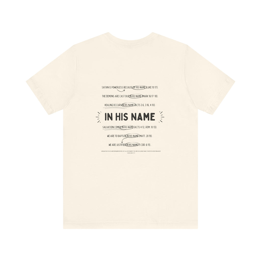 In His Name - T-Shirt