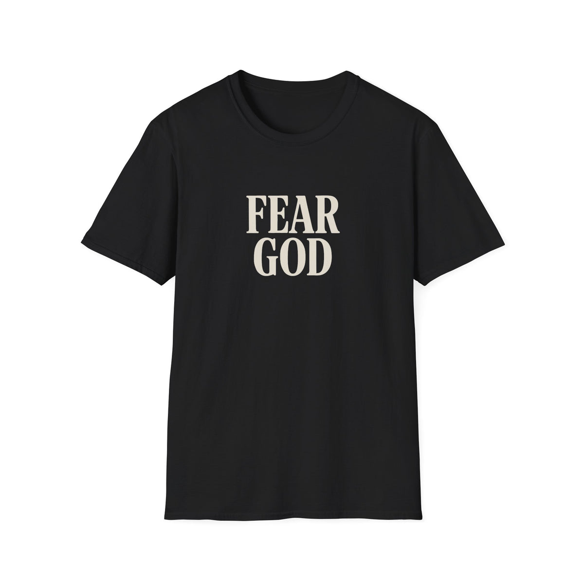 Fear God, Not Man - T-Shirt