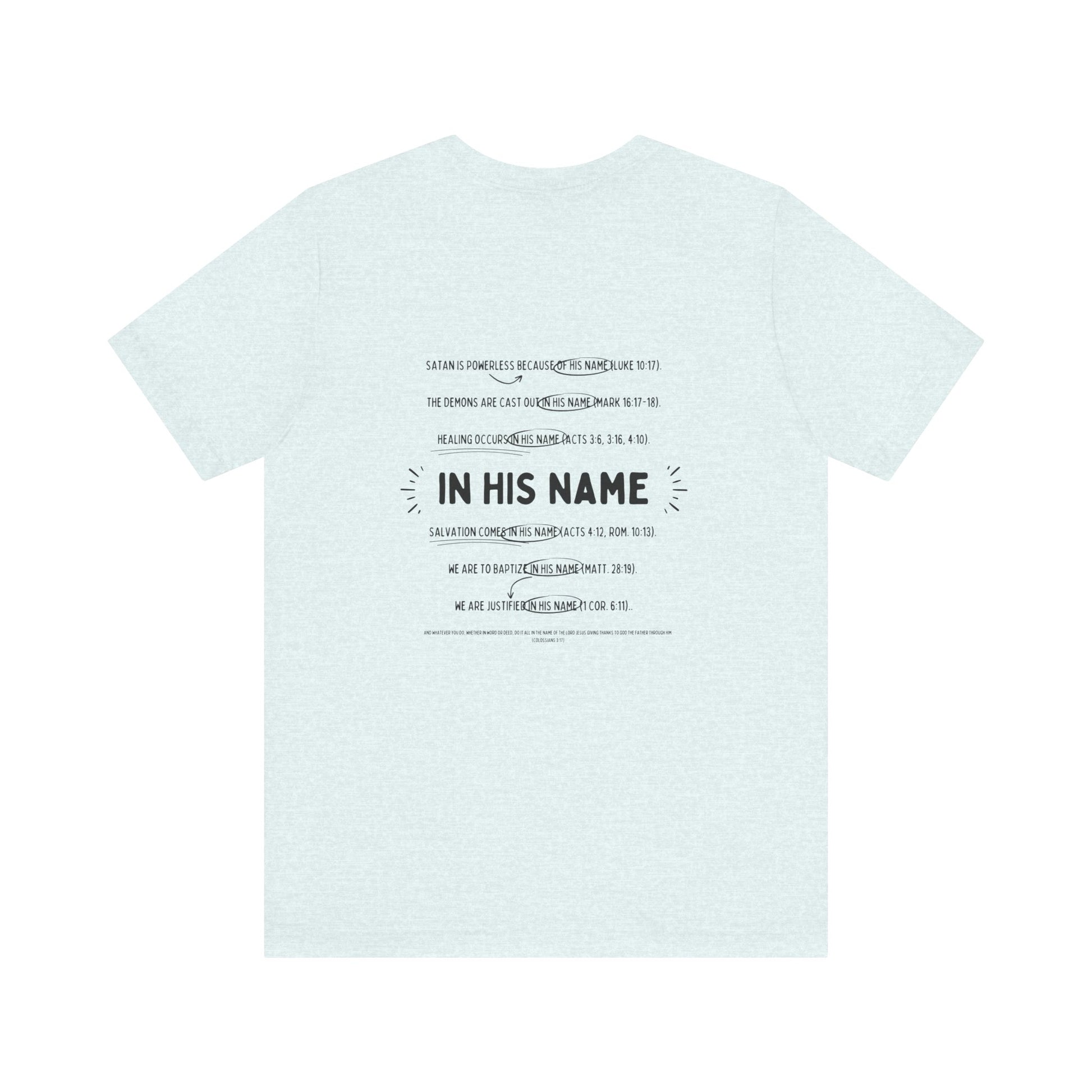 In His Name - T-Shirt