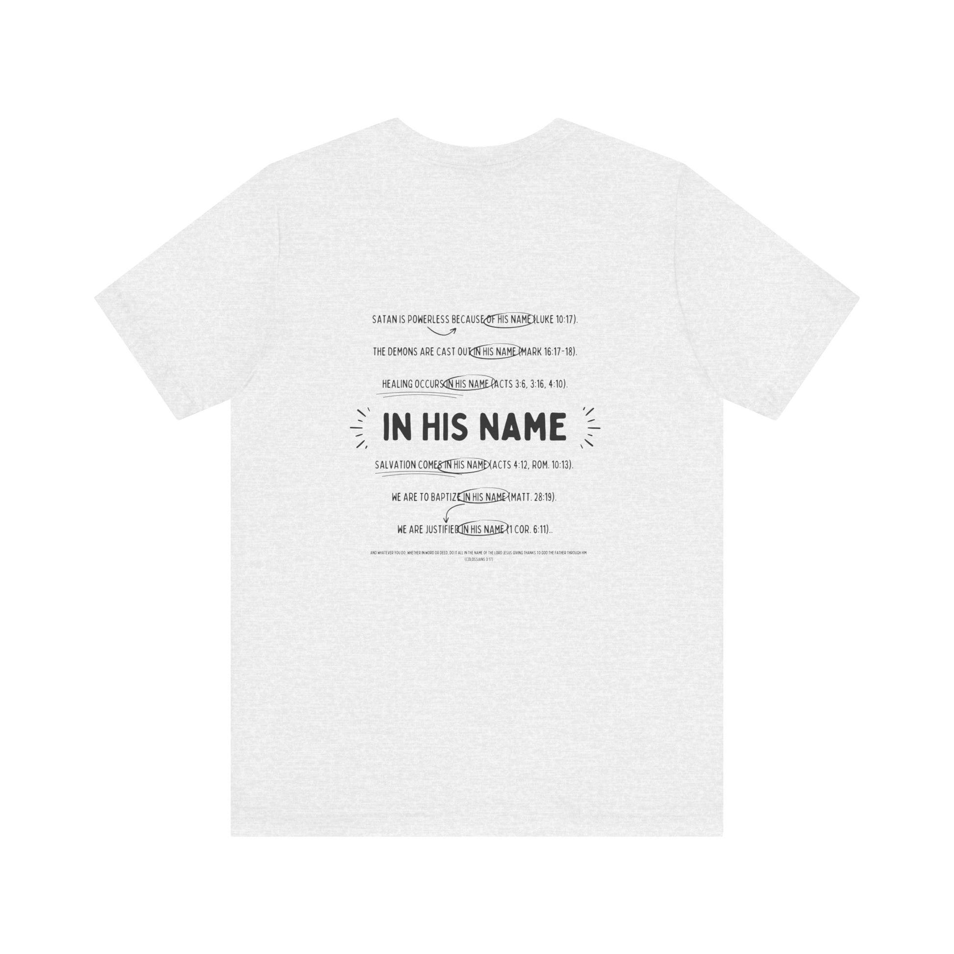 In His Name - T-Shirt