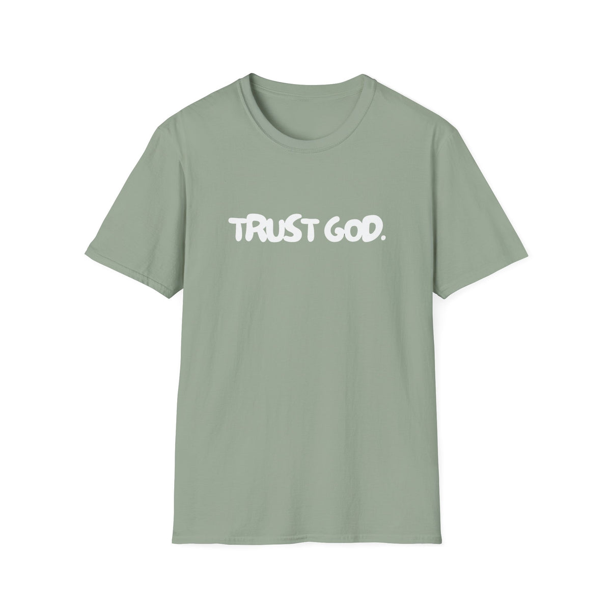 Trust God - T-Shirt