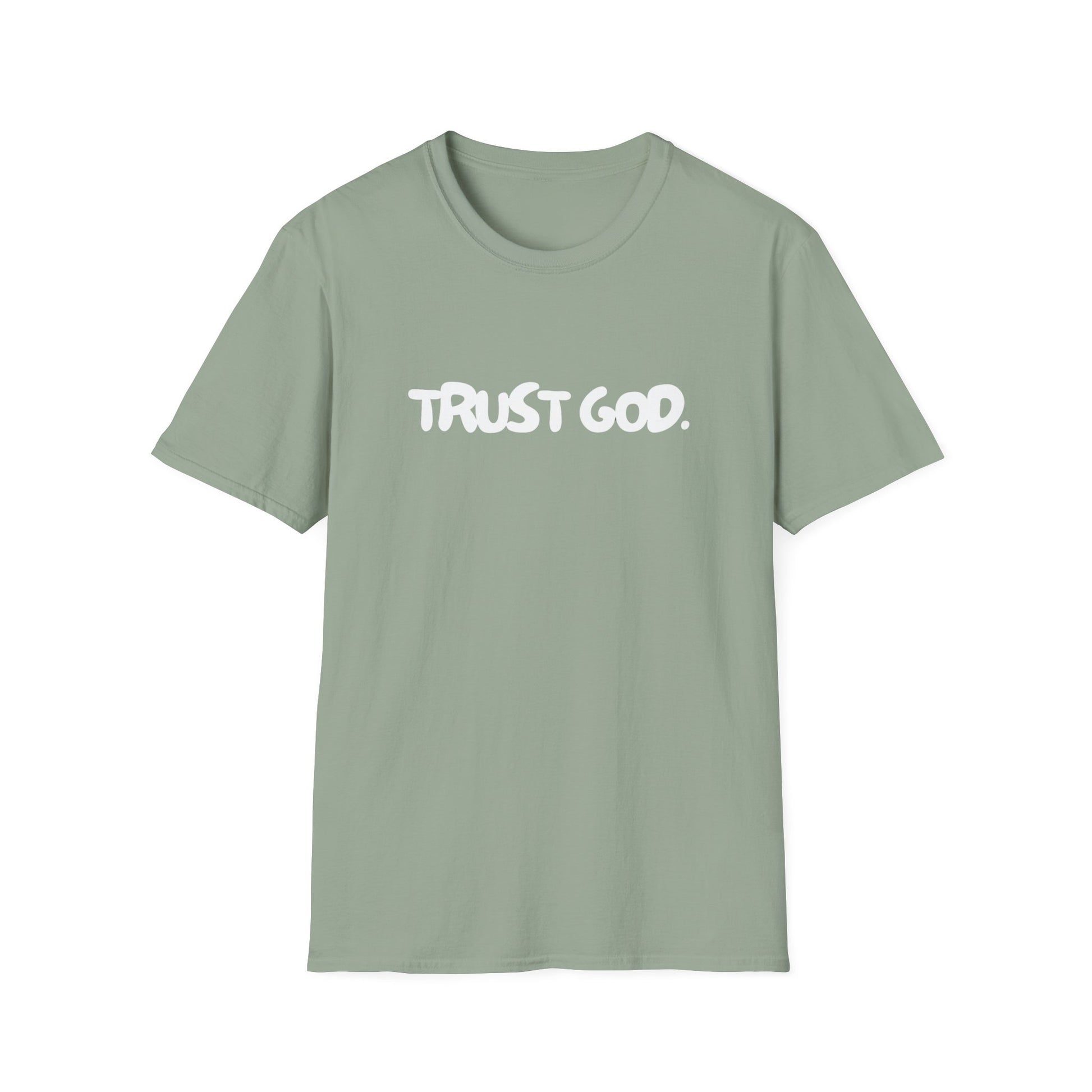 Trust God - T-Shirt