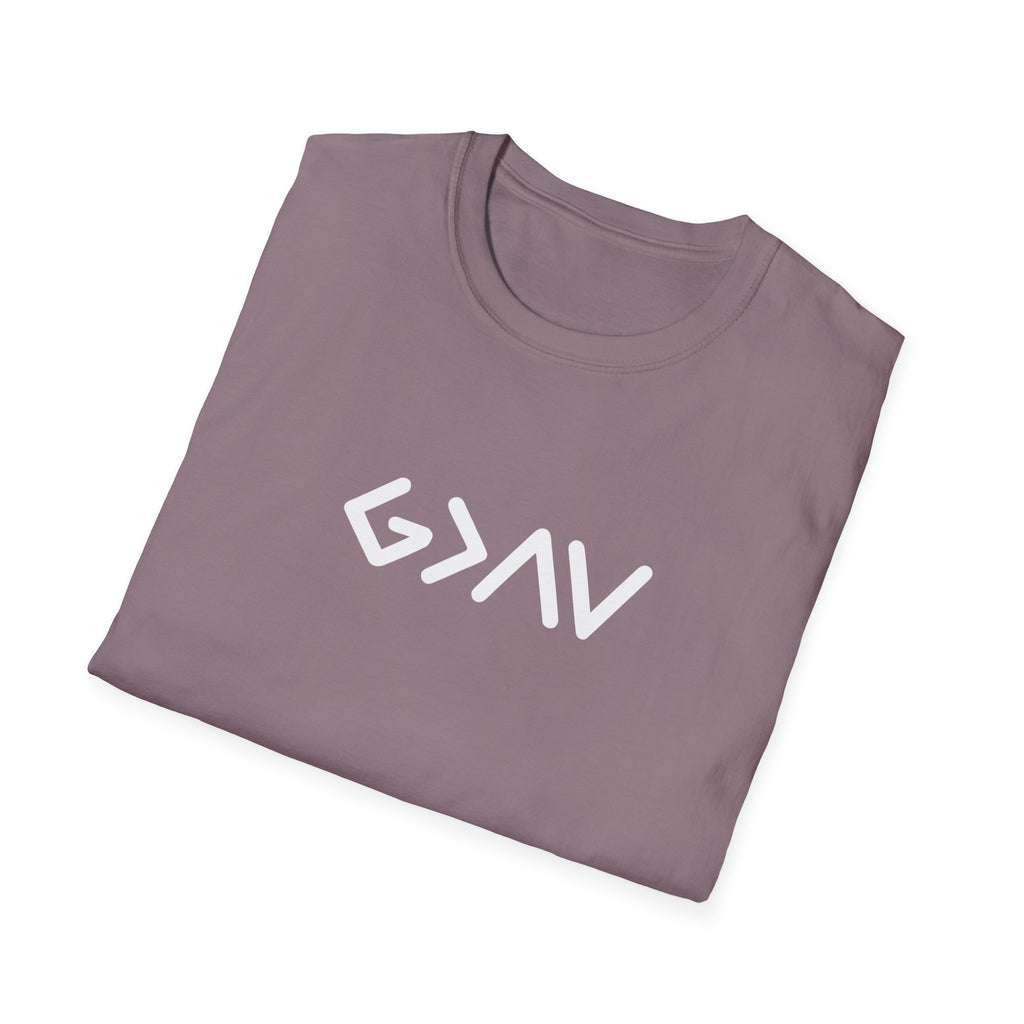 God is greater than the highs and lows - T-Shirt
