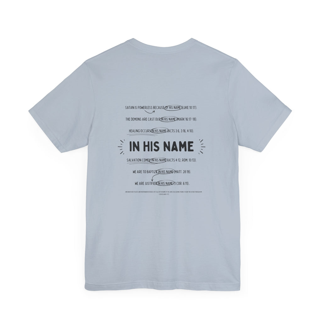 In His Name - T-Shirt