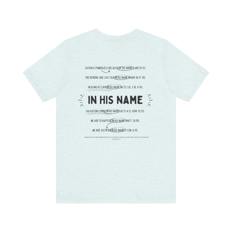 In His Name - Short Sleeve T-Shirt