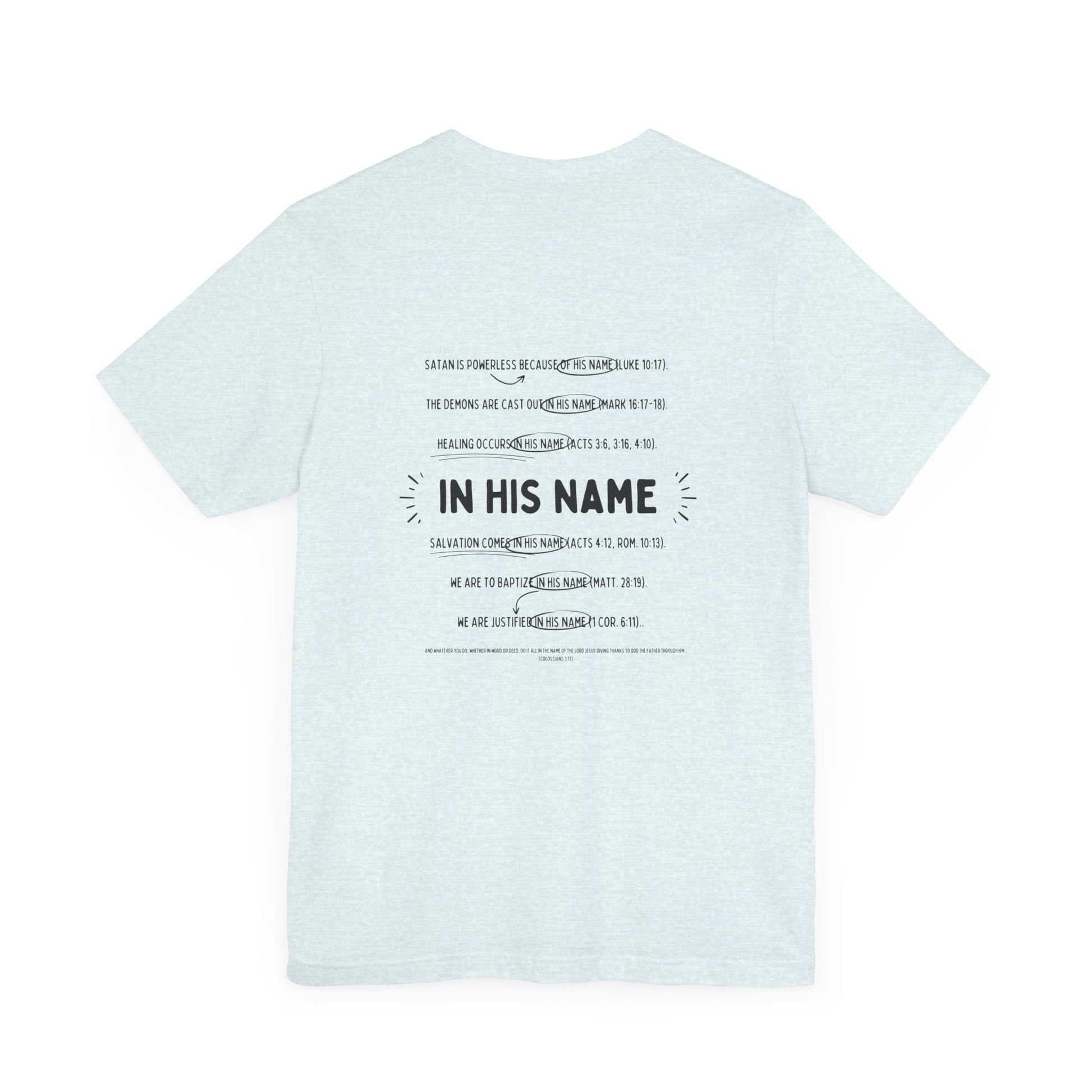 In His Name - T-Shirt