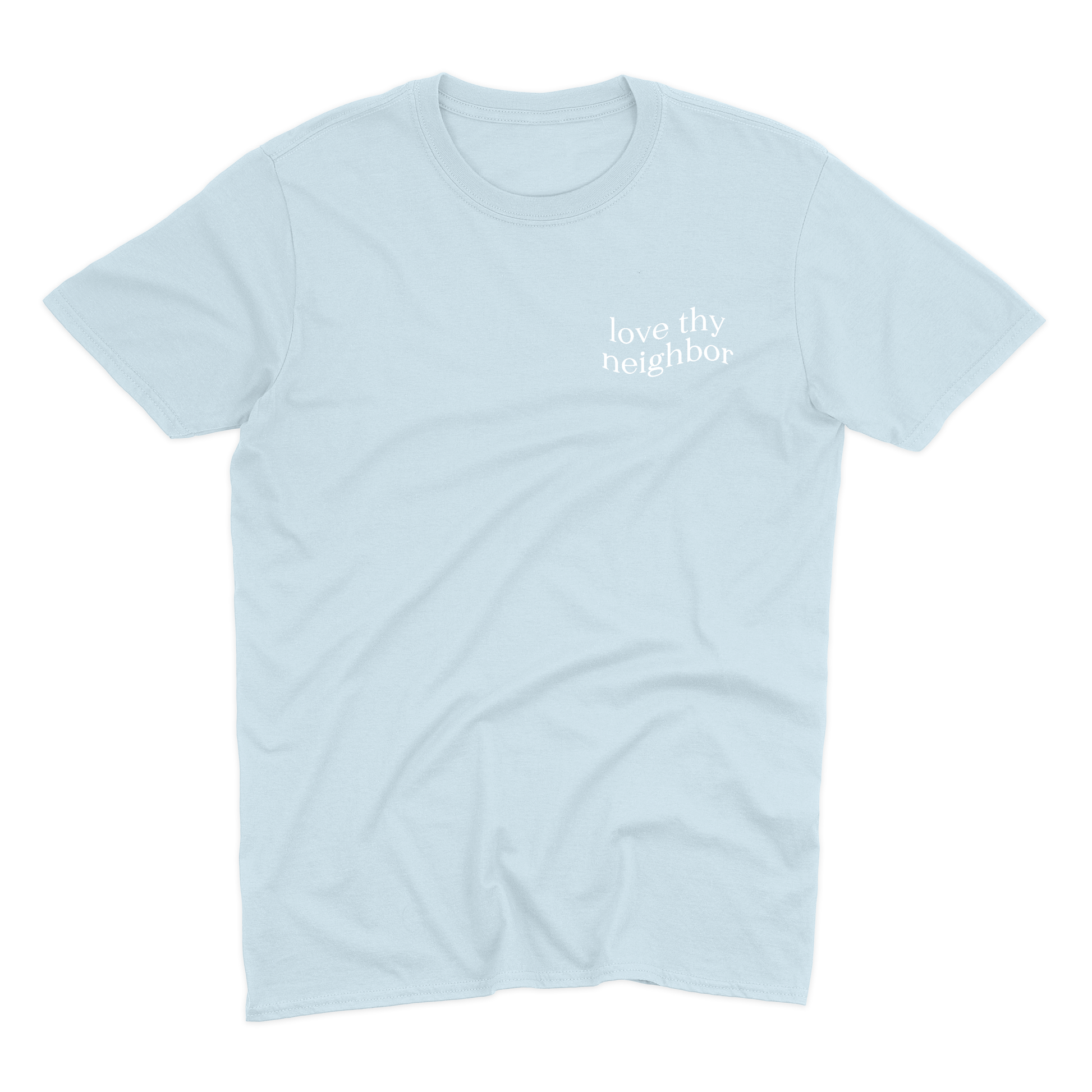 Love Thy Neighbor Premium T-Shirt - Pastel Blue - Christian Bracelets and Apparel - In His Name Company Products